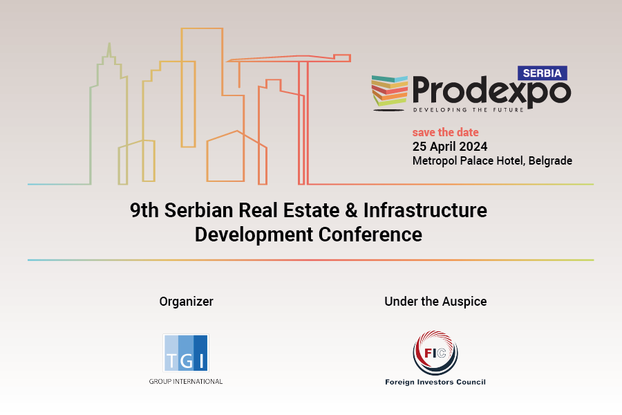 PRODEXPO SERBIA | 9th Serbian Real Estate and Infrastructure Development Conference